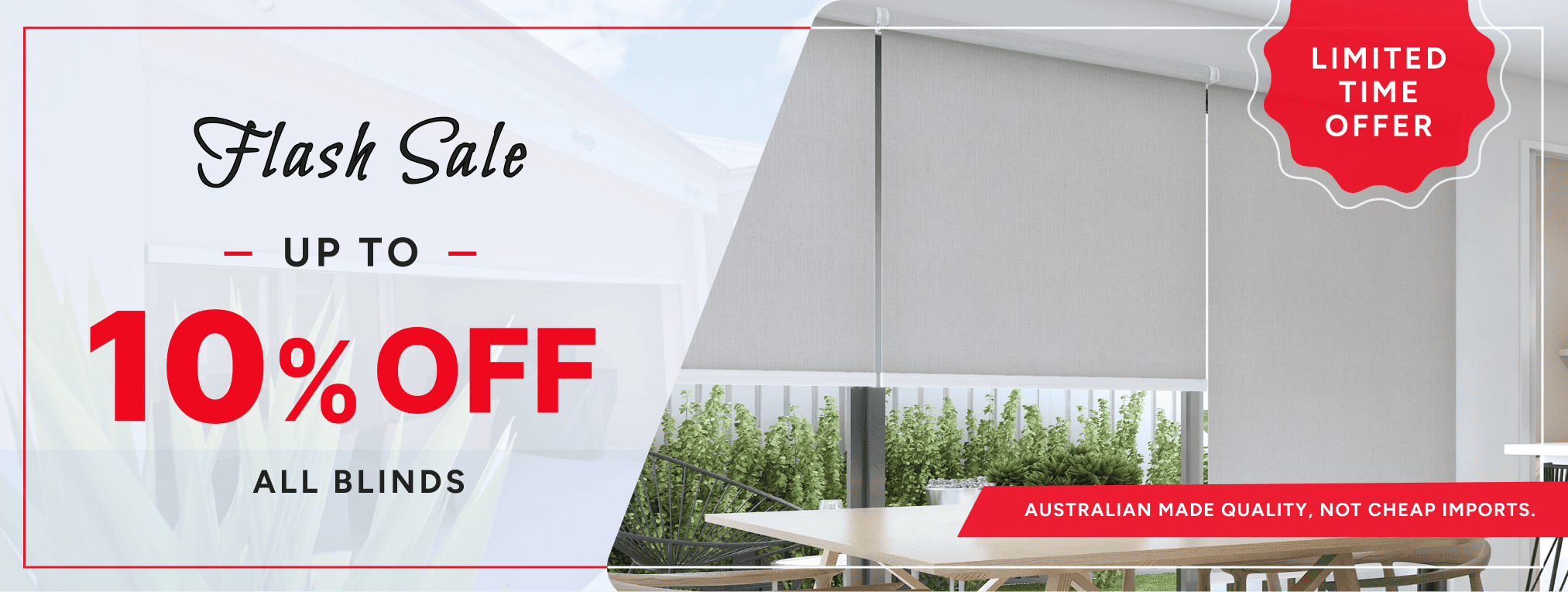 Promotional banner for a flash sale offering up to 10% off all blinds, highlighting Australian made quality and a limited time offer.