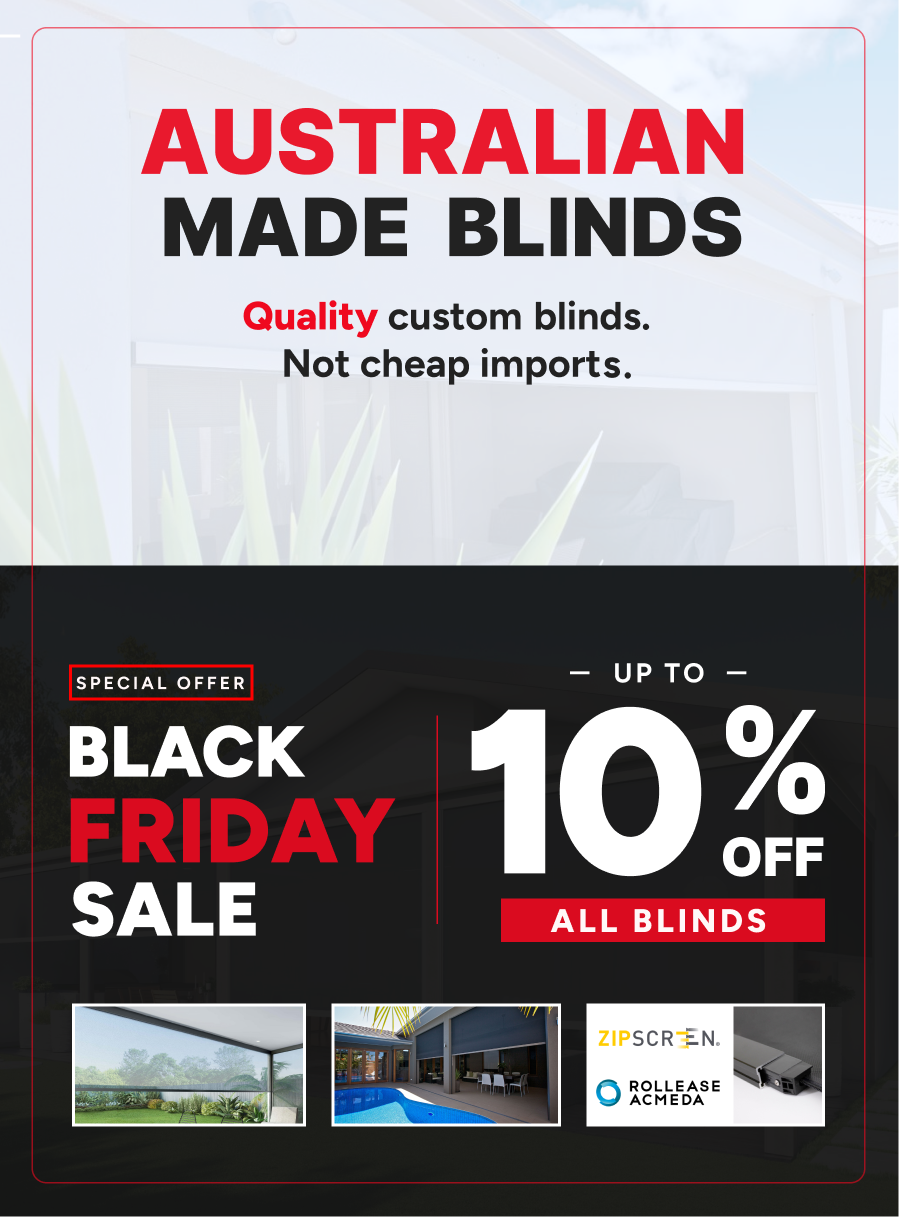 Promotional ad for Australian made blinds, highlighting a Black Friday sale with up to 10% off all blinds and emphasizing quality custom options.